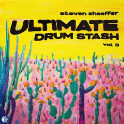 Steven Shaeffer - Ultimate Drum Stash V3 (Drum Kit)