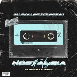 Halfway - Nostalgia Vol. 6 (ElectraX Bank)